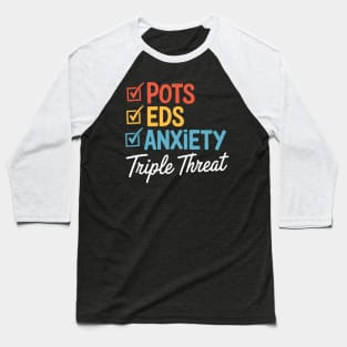 Pods Eds Anxiety Triple Treats Retro POTS and EDS Awareness Baseball T-Shirt